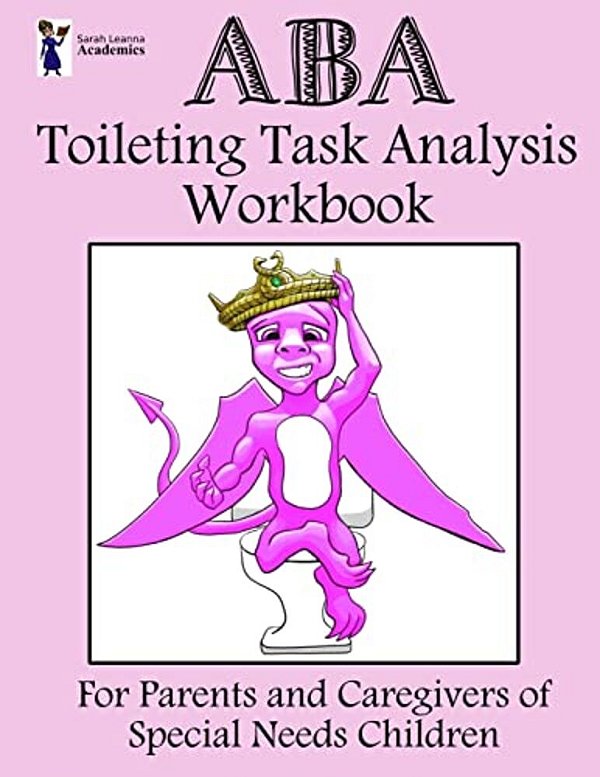 Aba Toileting Task Analysis Workbook: (Pink)-..