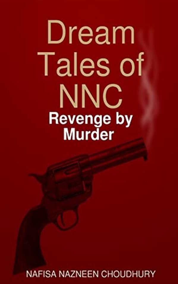 Dream Tales Of Nnc: Revenge By Murder-..