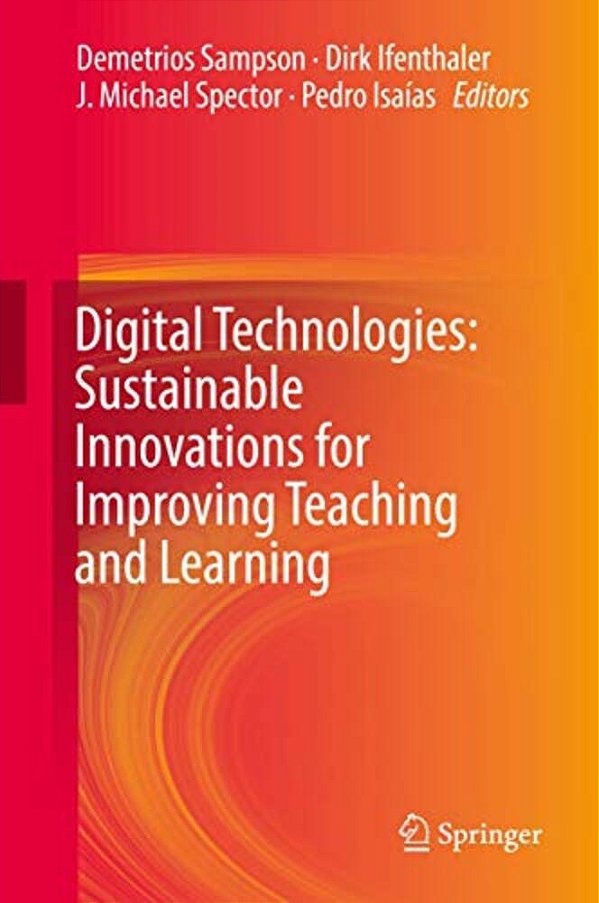 Digital Technologies: Sustainable Innovations For Improving Teaching And Learning-..