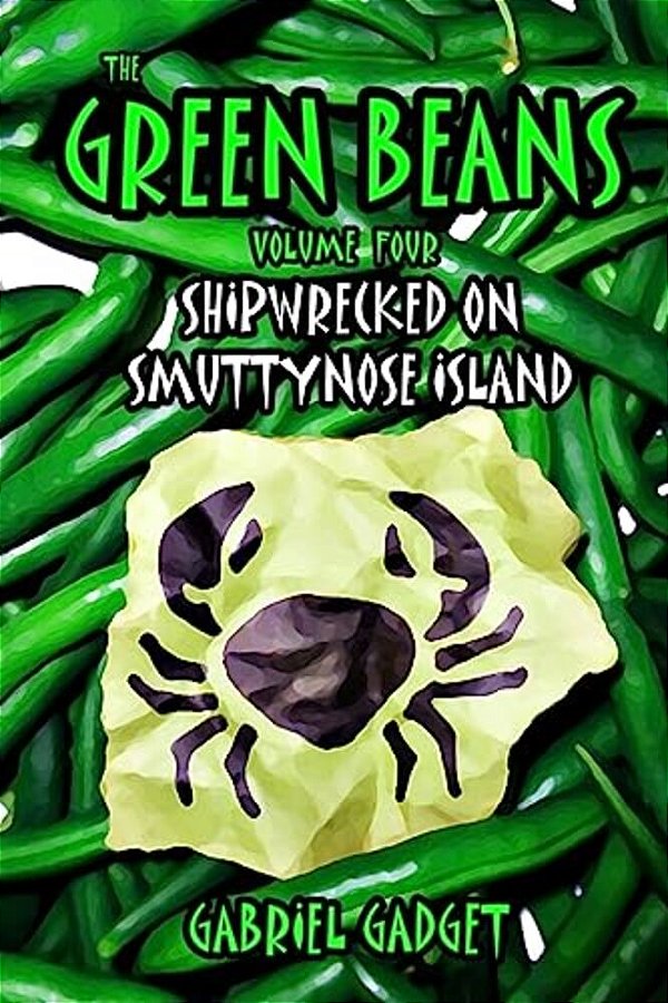 The Green Beans, Volume 4: Shipwrecked On Smuttynose Island-..