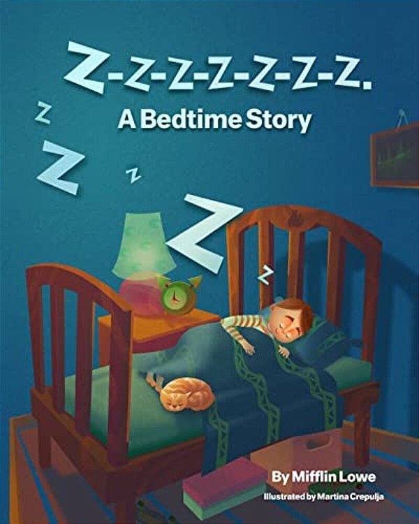 Z-Z-z-z-z-z-z-Z. A Bedtime Story-..