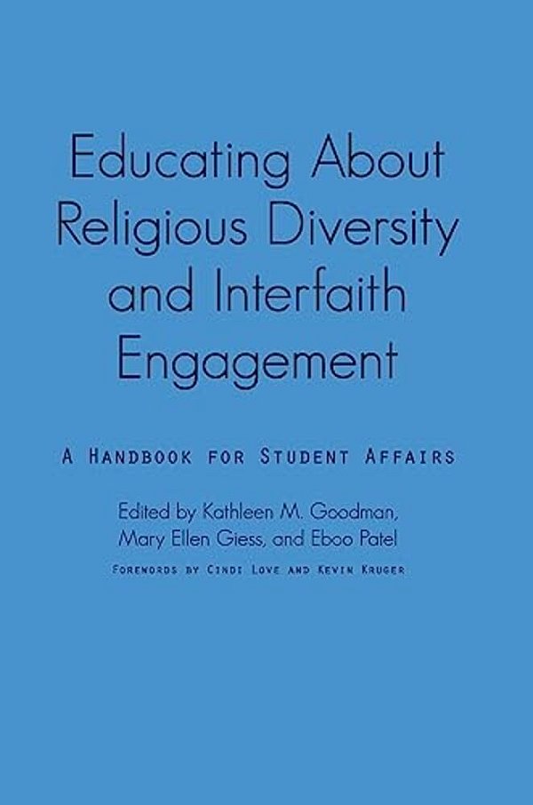 Educating About Religious Diversity And Interfaith Engagement: A Handbook For Student Affairs-..