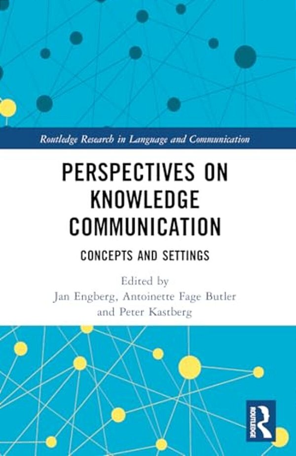 Perspectives On Knowledge Communication: Concepts And Settings-..