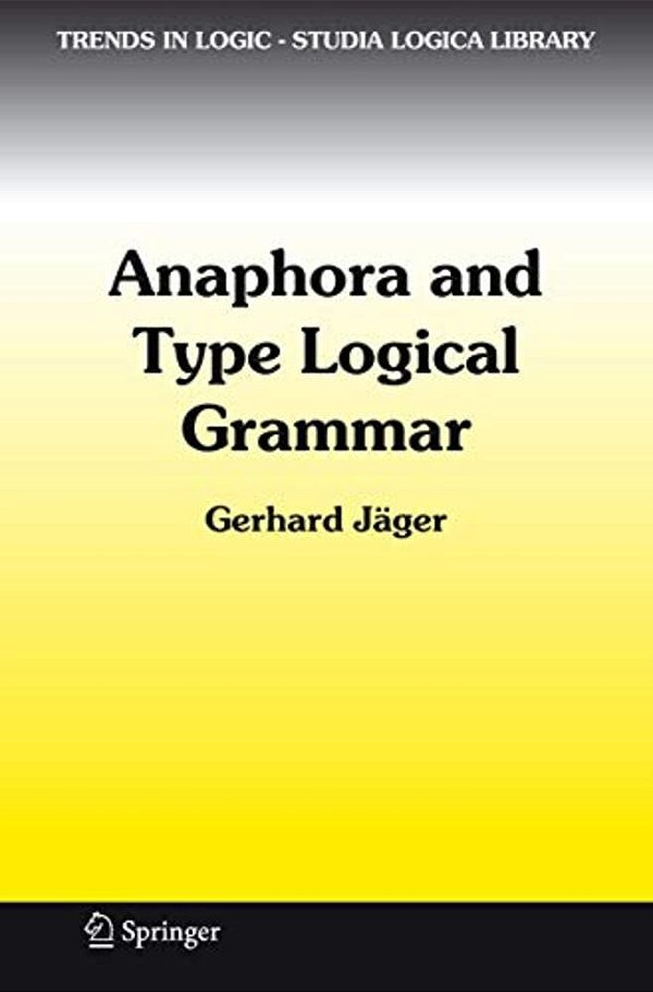 Anaphora And Type Logical Grammar-..