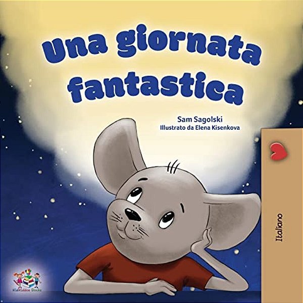 A Wonderful Day (Italian Children's Book)-..