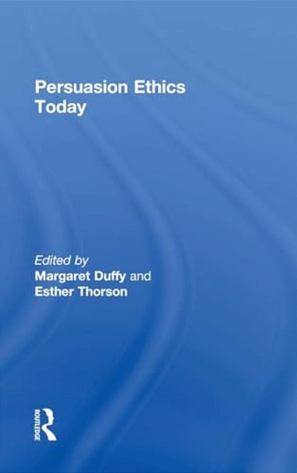 Persuasion Ethics Today-..