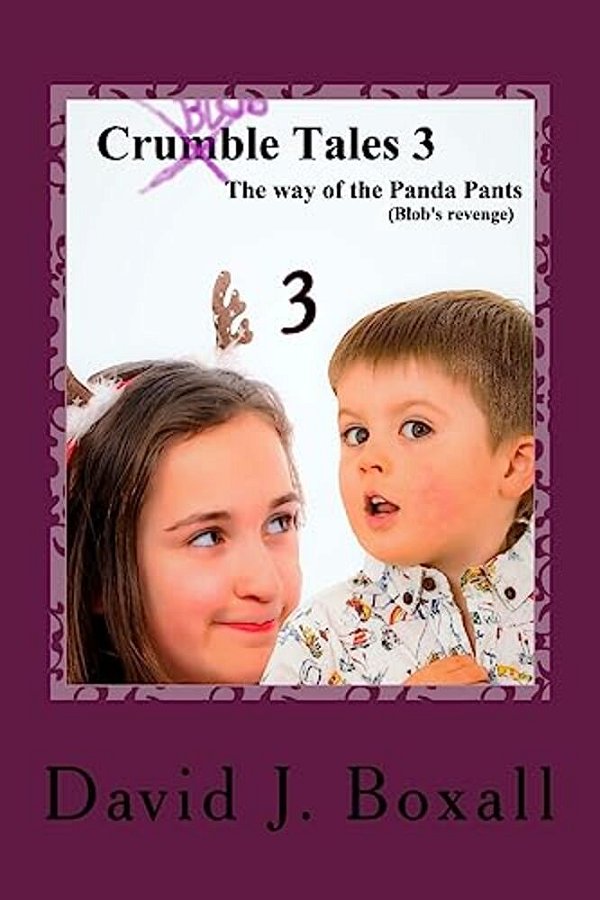 Crumble Tales 3: The Way Of The Panda Pants (Blob's Revenge)-..