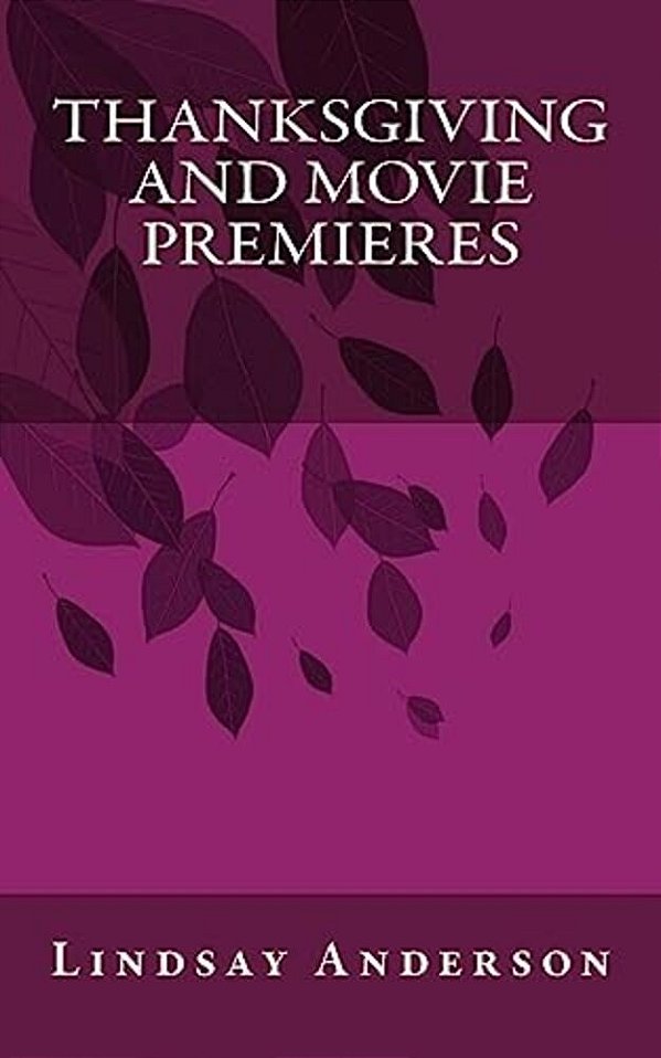 Thanksgiving And Movie Premieres-..
