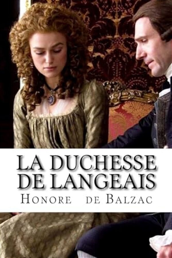 La Duchesse De Langeais-..