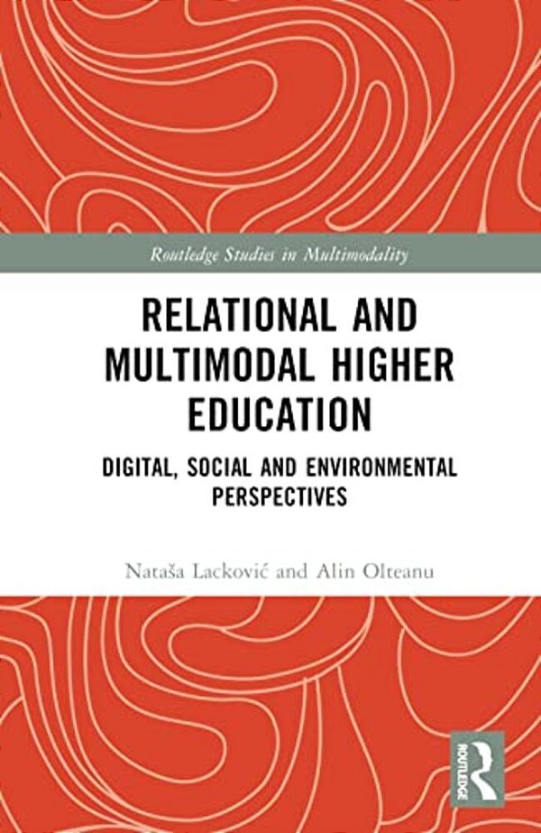 Relational And Multimodal Higher Education: Digital, Social And Environmental Perspectives-..