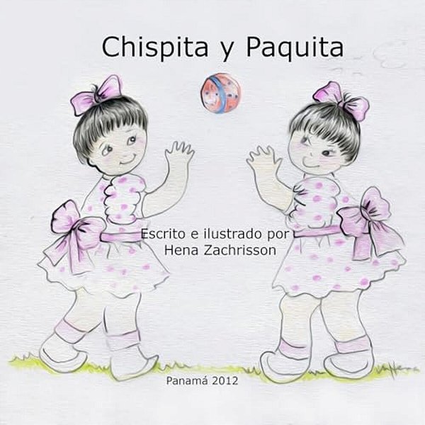 Chispita Y Paquita/Las Gotas De Lluvia: Bilingual Stories For Children-..
