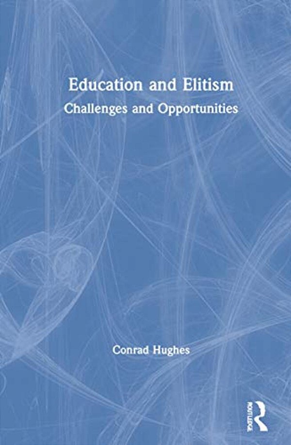 Education And Elitism: Challenges And Opportunities-..
