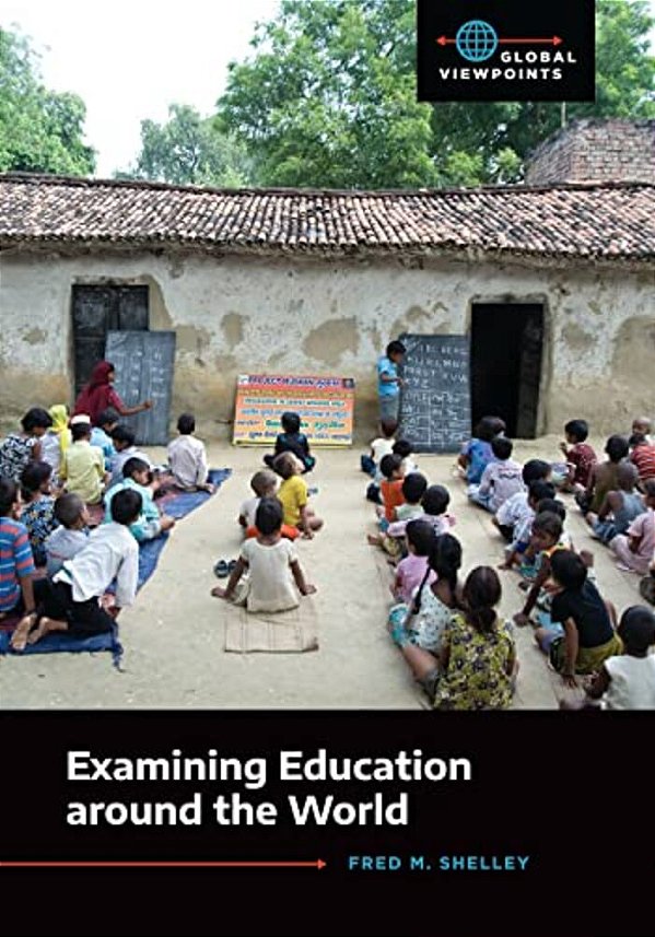 Examining Education Around The World-..