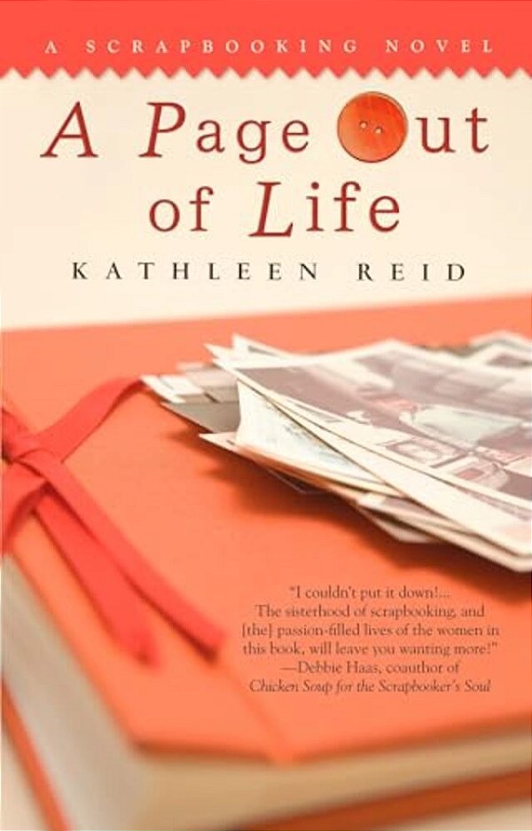 A Page Out Of Life: A Scrapbooking Novel-..