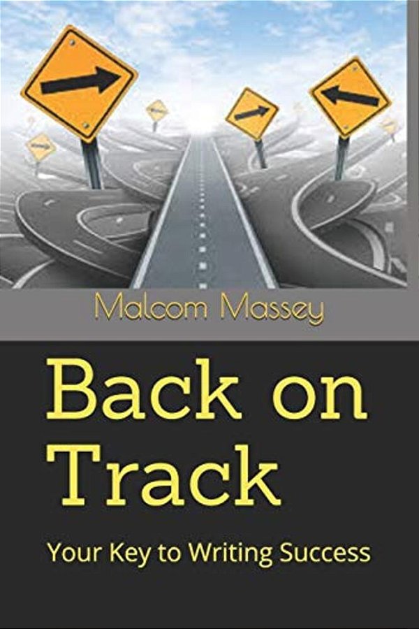 Back On Track: Your Key To Writing Success-..