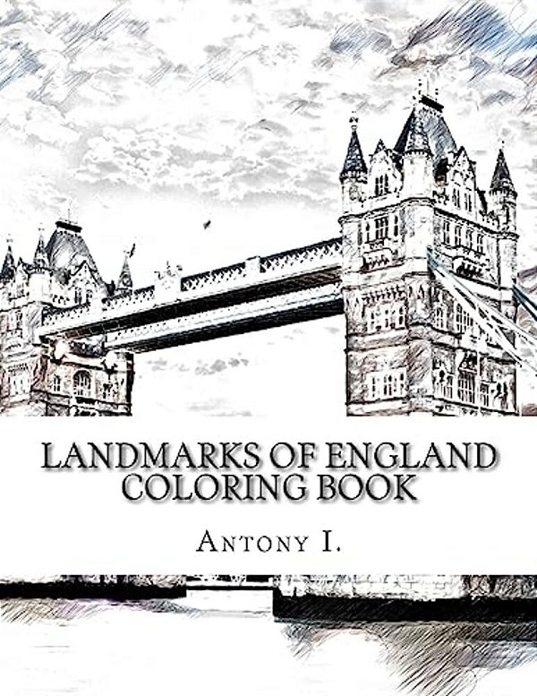 Landmarks Of England Coloring Book: Coloring Book Landmarks Of England-..