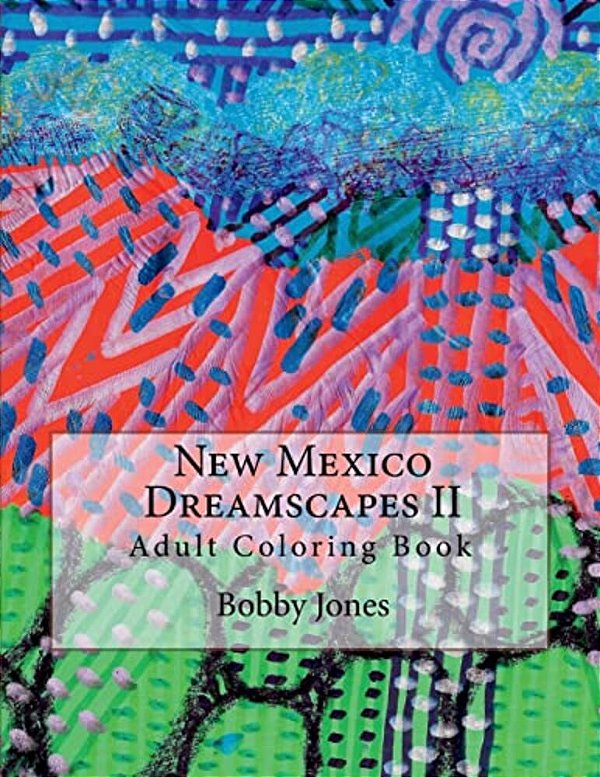 New Mexico Dreamscapes II: Adult Coloring Book-..