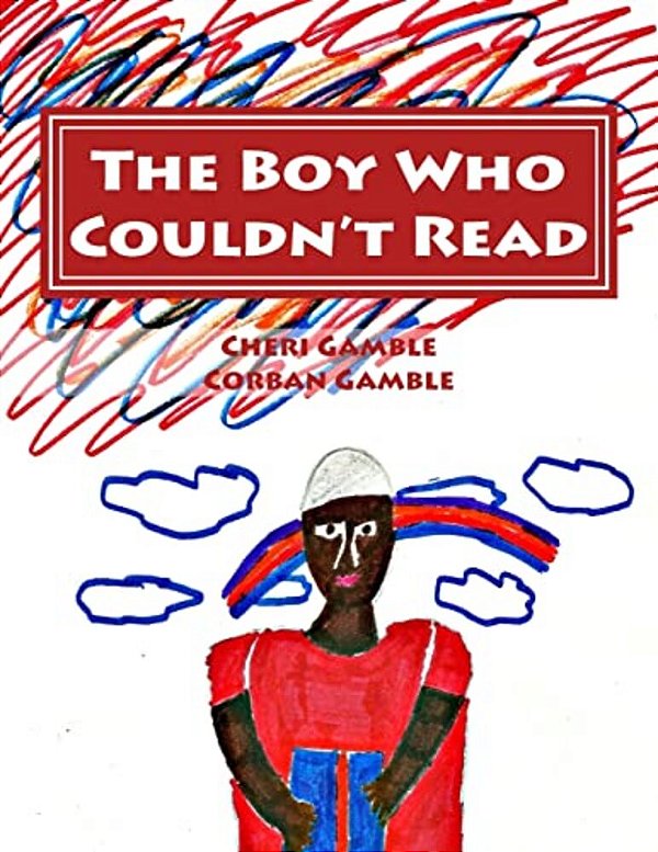 The Boy Who Couldn't Read: A Child's Story Of Dyslexia-..