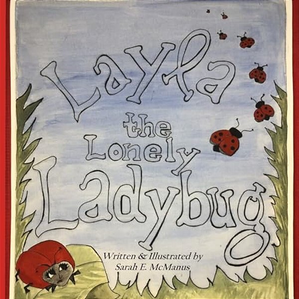 Layla The Lonely Ladybug-..