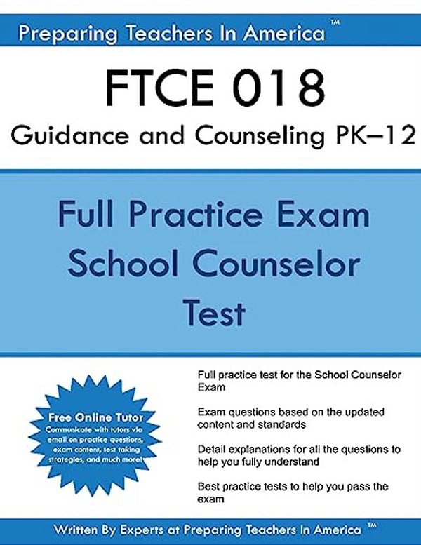 Ftce 018 Guidance And Counseling Pk?12-..