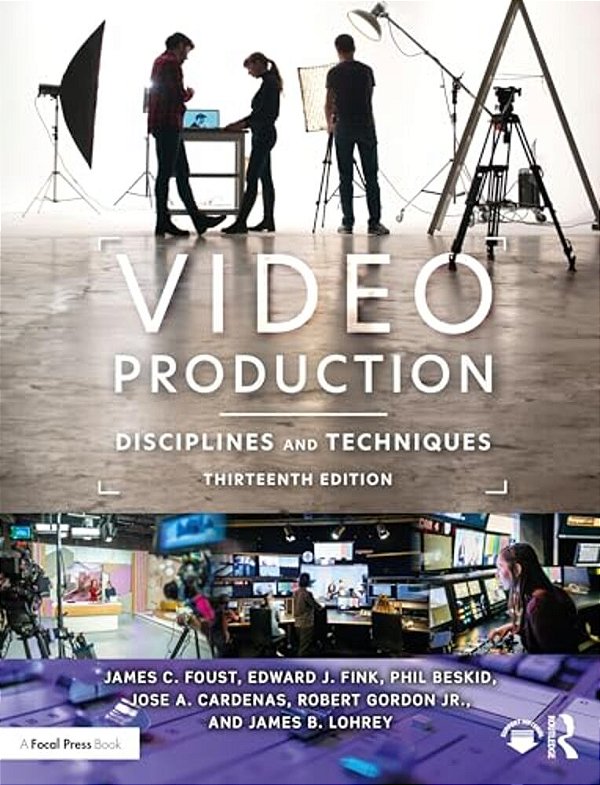 Video Production: Disciplines And Techniques-..