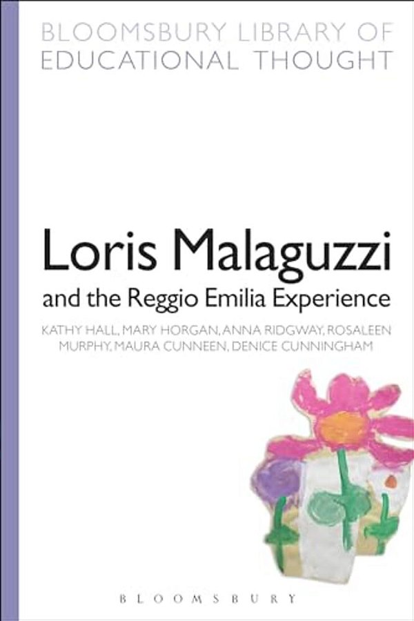 Loris Malaguzzi And The Reggio Emilia Experience-..