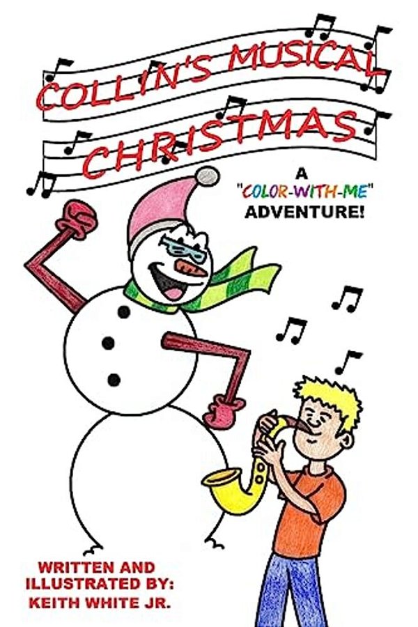 Collin's Musical Christmas: A Color-With-me Adventure-..