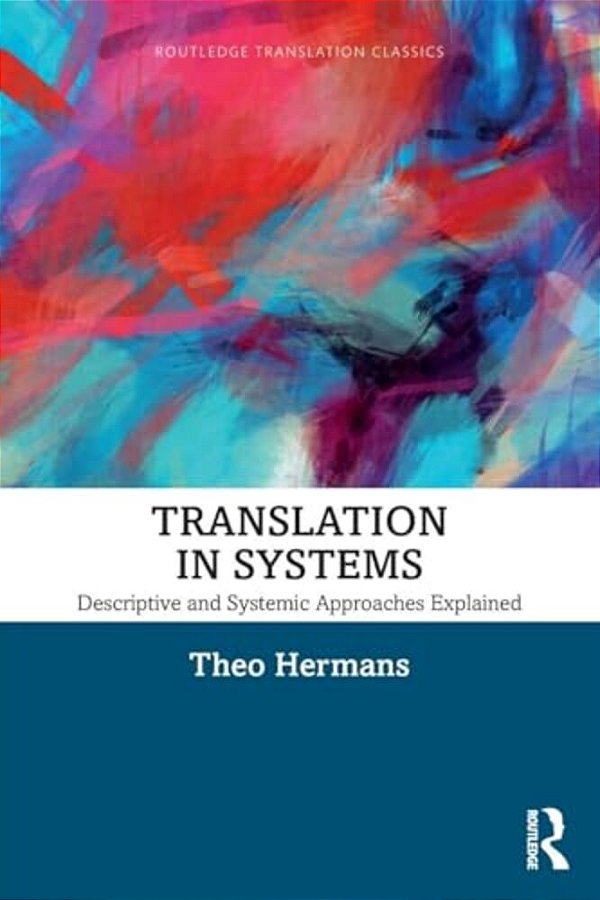Translation In Systems: Descriptive And Systemic Approaches Explained-..