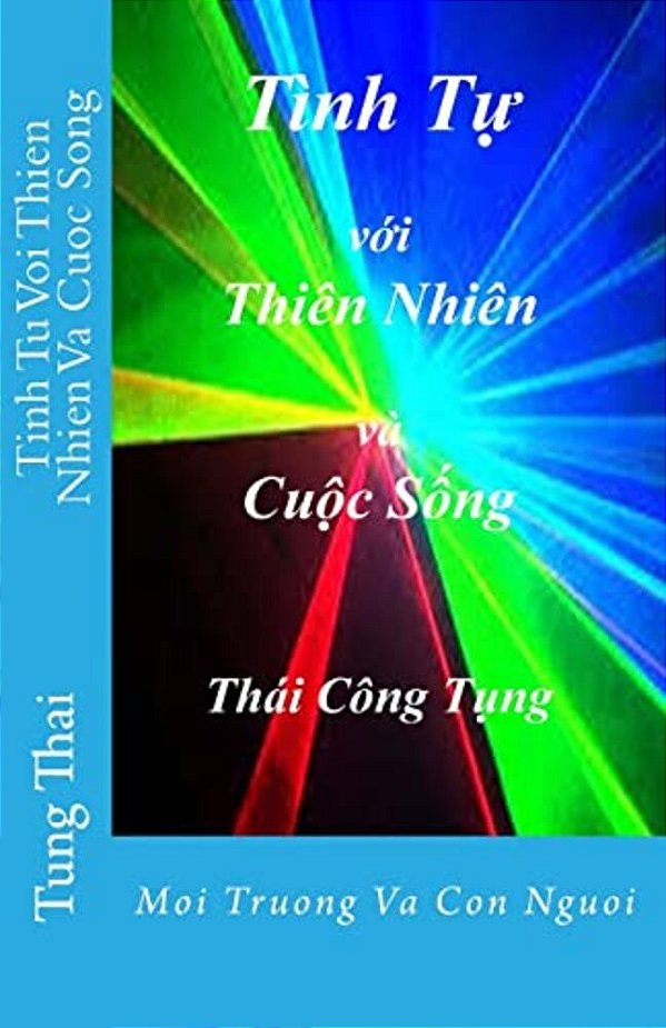 Tinh Tu Voi Thien Nhien Va Cuoc Song: Moi Truong Va Con Nguoi-..