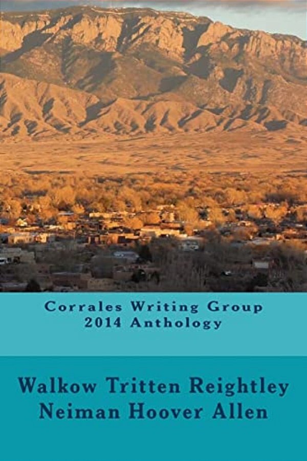 Corrales Writing Group 2014 Anthology-..
