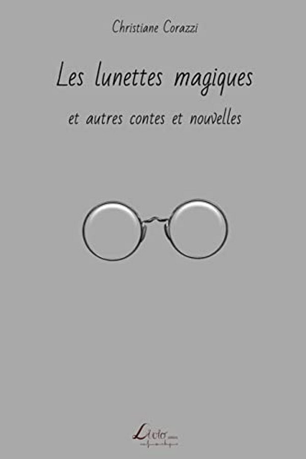 Les Lunettes Magiques Et Autres Contes Et Nouvelles-..