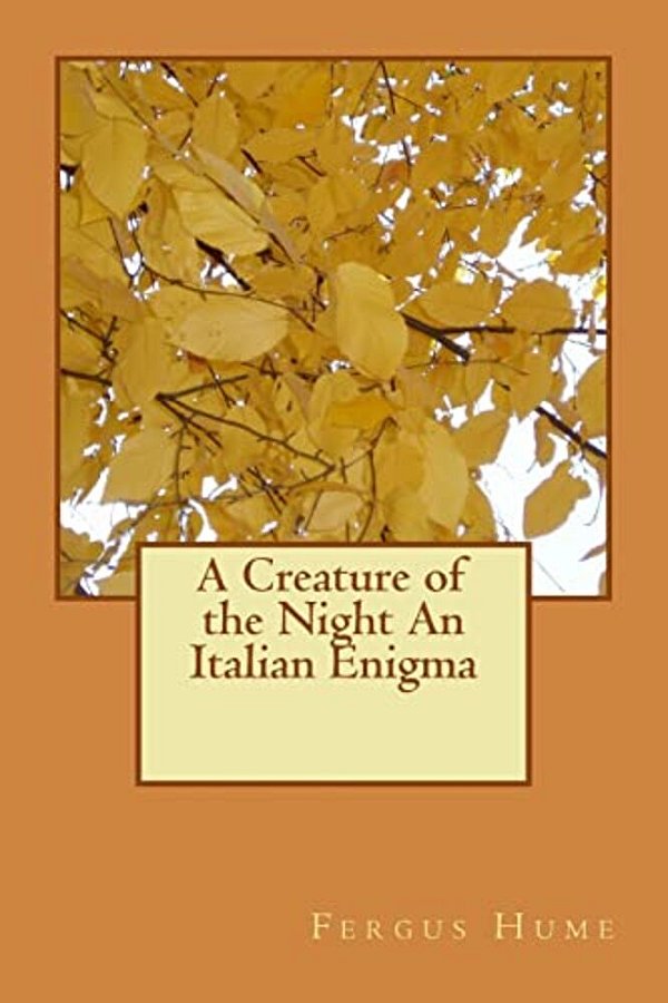 A Creature Of The Night An Italian Enigma-..