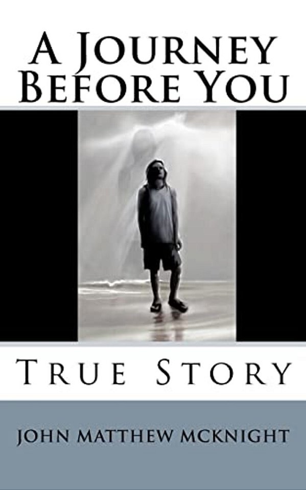 A Journey Before You: True Story-..