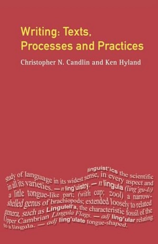 Writing: Texts, Processes And Practices-..