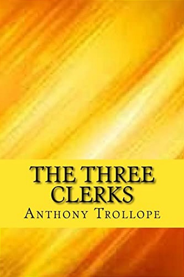 The Three Clerks-..