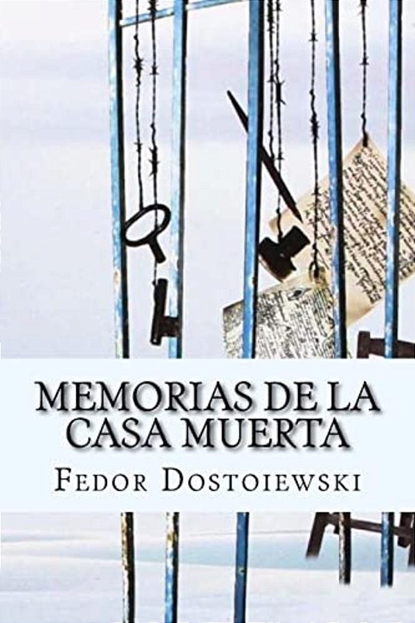 Memorias De La Casa Muerta (Spanish Edition)-..
