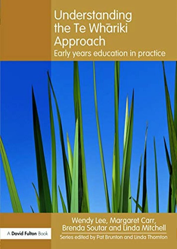 Understanding The Te Whariki Approach: Early Years Education In Practice-..