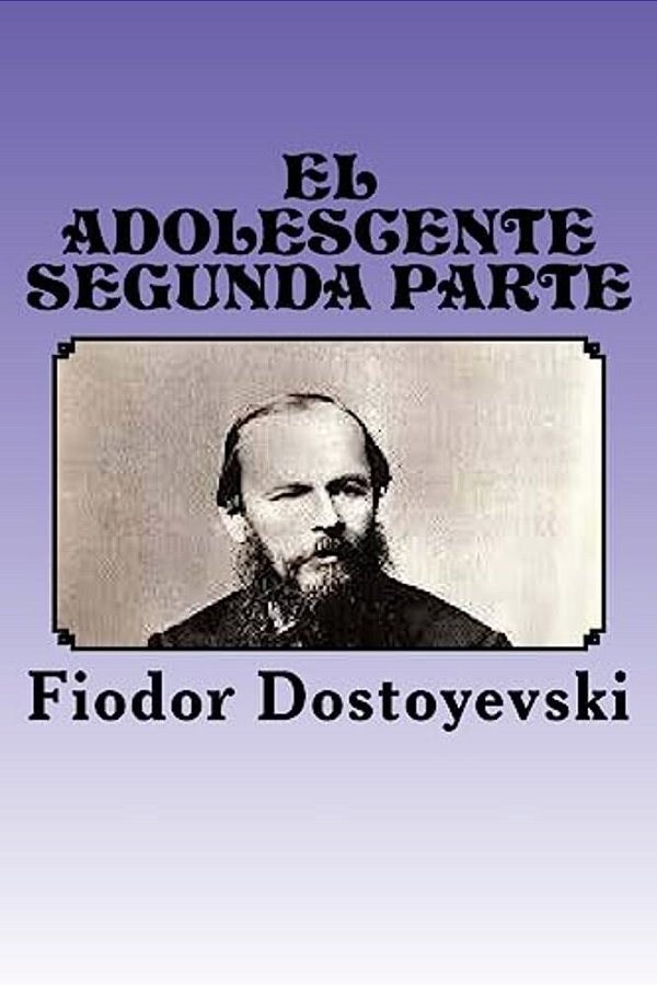 El Adolescente: Segunda Parte-..