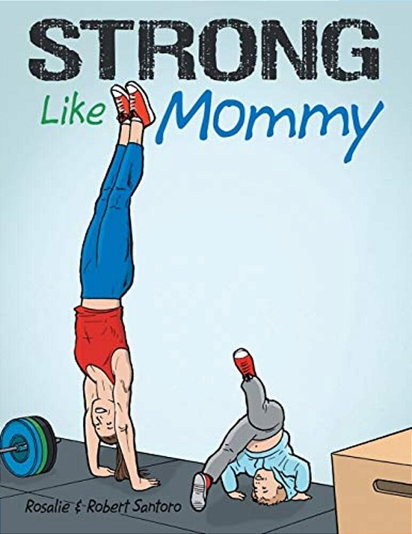 Strong Like Mommy-..