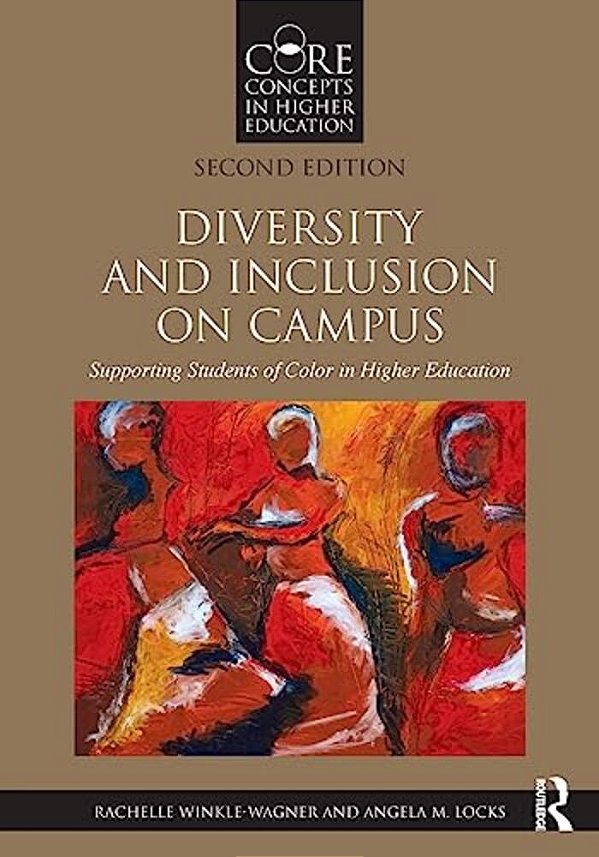 Diversity And Inclusion On Campus: Supporting Students Of Color In Higher Education-..