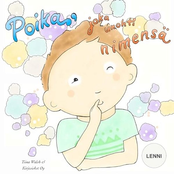 Poika, Joka Unohti Nimensä Lenni-..