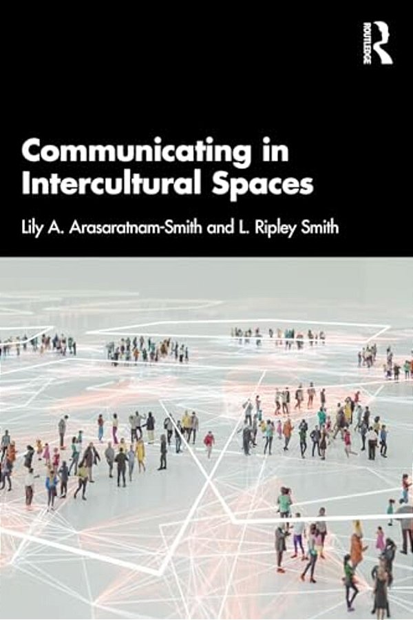 Communicating In Intercultural Spaces-..