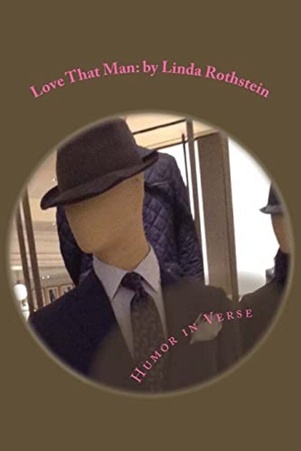 Love That Man: Humor In Verse-..
