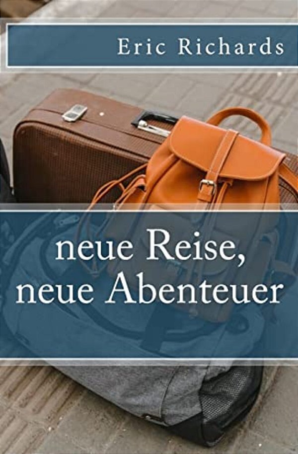 Neue Reise, Neue Abenteuer-..