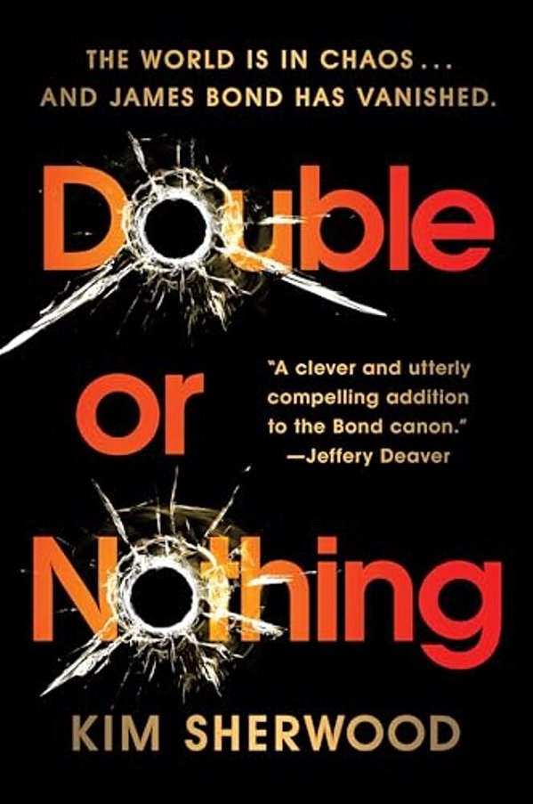 Double Or Nothing: James Bond Is Missing And Time Is Running Out-..