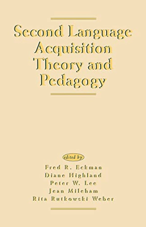 Second Language Acquisition Theory And Pedagogy-..