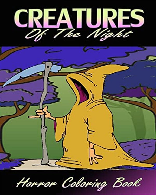 Creatures Of The Night (Horror Coloring Book)-..