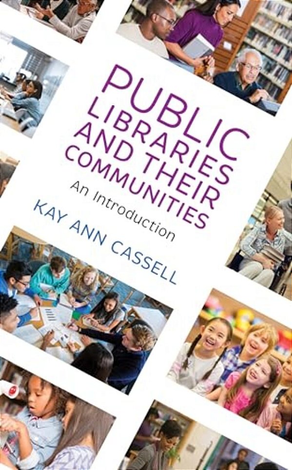 Public Libraries And Their Communities: An Introduction-..