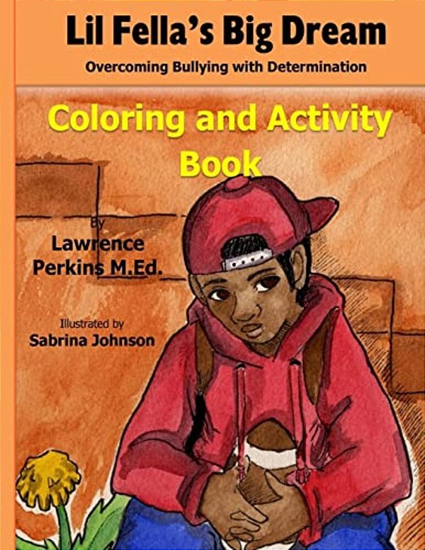 Lil' Fella's Big Dream Coloring And Activity Book-..