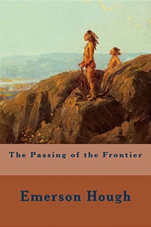 The Passing Of The Frontier-..